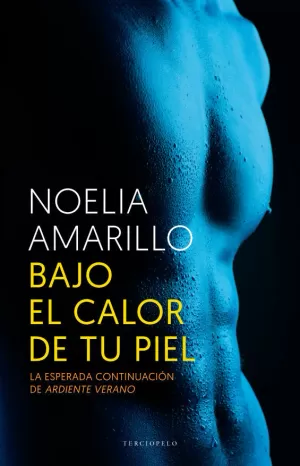BAJO EL CALOR DE TU PIEL BAJO EL CALOR DE TU PIEL
