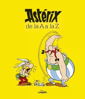 ASTÉRIX DE LA A A LA Z ASTÉRIX DE LA A A LA Z