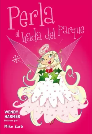 PERLA 4-6 - PERLA, EL HADA DEL PARQUE PERLA 4-6 - PERLA, EL HADA DEL PARQUE