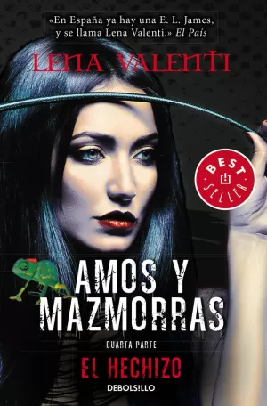 EL HECHIZO (AMOS Y MAZMORRAS 4) EL HECHIZO (AMOS Y MAZMORRAS 4)