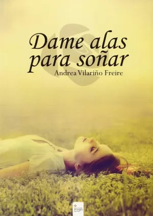 DAME ALAS PARA SOÑAR DAME ALAS PARA SOÑAR