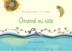 ARRORRÓ MI NIÑO ARRORRÓ MI NIÑO
