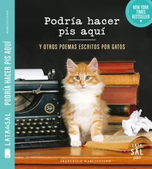 PODRÍA HACER PIS AQUÍ Y OTROS POEMAS ESCRITOS POR GATOS PODRÍA HACER PIS AQUÍ Y OTROS POEMAS ESCRITOS POR GATOS